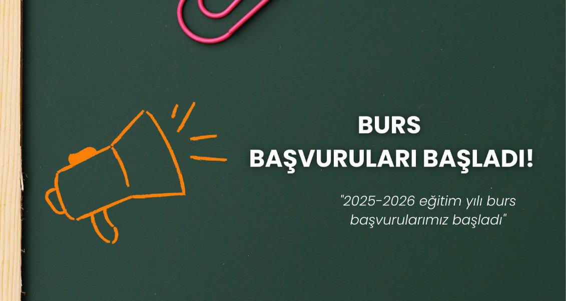 2025-2026 Burs Başvurularımız Başlamıştır